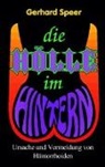 Gerhard Speer - DIE HÖLLE IM HINTERN