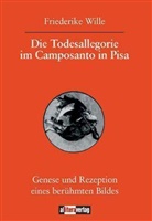 Friederike Wille - Die Todesallegorie im Camposanto in Pisa