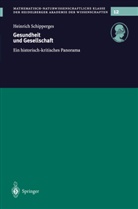 Heinrich Schipperges, Heinric Schipperges, Heinrich Schipperges - Gesundheit und Gesellschaft