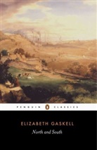 Elizabeth Gaskell, Elizabeth Cleghorn Gaskell, Patricia Ingham, Patricia Ingham - North and South