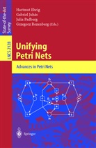 Hartmut Ehrig, Gabrie Juhas, Gabriel Juhas, Julia Padberg, Julia Padberg et al, Grzegorz Rozenberg - Unifying Petri Nets