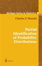 C. F. Manski, Charles F Manski, Charles F. Manski - Partial Identification of Probability Distributions