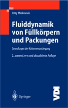 Jerzy Mackowiak - Fluiddynamik von Füllkörpern und Packungen