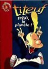 Shirley Anguerrand, Shirley Anguerrand, Zep, Zep Anguerrand S - Titeuf (Kinderbücher), französische Ausgabe: Titeuf. Vol. 7. Tchô la planète !
