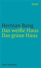 Herman Bang - Das weiße Haus / Das graue Haus