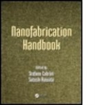 Stefano (EDT)/ Kawata Cabrini, Stefano Cabrini, Stefano (Lawrence Berkeley National Laboratory Cabrini, Cabrini Stefano, Satoshi Kawata, Satoshi (Osaka University Kawata... - Nanofabrication Handbook