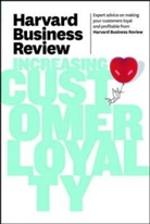 Harvard Business Review, Harvard Business Review, Harvard Business Review - Increasing Customer Loyalty