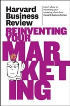 Harvard Business Review - Reinventing Your Marketing