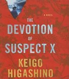Keigo Higashino, Keigo/ Smith Higashino, David Pittu - The Devotion of Suspect X