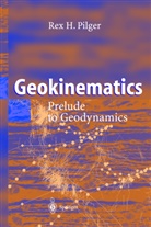 R. H. Pilger, Rex H Pilger, Rex H. Pilger - Geokinematics