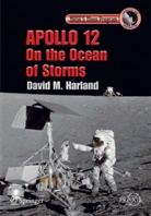 David Harland, David M Harland, David M. Harland - Apollo 12 - On the Ocean of Storms
