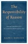 Ralph Hancock, Ralph C. Hancock, Hancock Ralph - Responsibility of Reason