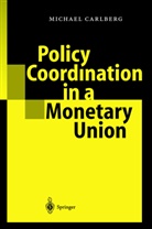 Michael Carlberg - Policy Coordination in a Monetary Union