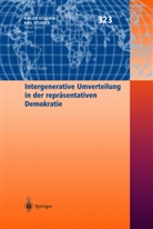O. Lorz, Oliver Lorz - Intergenerative Umverteilung in der repräsentativen Demokratie