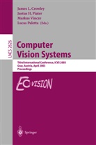 James Crowley, Lucas Paletta, Justu Piater, Justus Piater, Markus Vincze, Markus Vincze et al - Computer Vision Systems