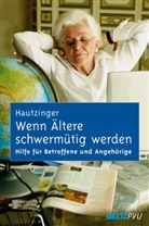 Martin Hautzinger - Wenn Ältere schwermütig werden