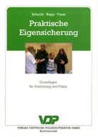 Wolfgang Bopp, Herbert Frese, Arnold Schacht - Praktische Eigensicherung