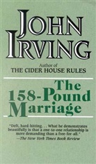 John Irving - 158 Pound Marriage