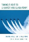 Jacqueline J. Brayman, Jacqueline J. Grey Brayman, Jacqueline/ Grey Brayman, Maureen A. Grey - Taking Flight to Literacy and Leadership!