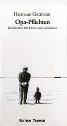 Hermann Gutmann, Sibylle Haase-Knels - Opa-Pflichten
