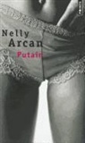 Nelly Arcan, Nelly (1973-2009) Arcan, ARCAN NELLY, Nelly Arcan - Putain
