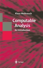 Klaus Weihrauch - Computable Analysis