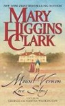 Mary Higgins Clark - Mount Vernon Love Story
