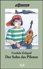 Cordula Zickgraf - Der Sohn des Piloten
