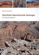 Nicole Grünert - Namibias faszinierende Geologie