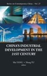 Mu Yang & Hong Yu, Mu Yang, Hong Yu, Yu Hong - China's Industrial Development In The 21st Century
