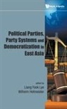 Liang Fook Lye &amp; Wilhelm Hofmeister, Wilhelm Hofmeister, Hofmeister Wilhelm, Liang Fook Lye, Lye Liang Fook - Political Parties, Party Systems And Democratization In East Asia