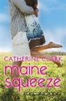 Catherine Clark - Maine Squeeze