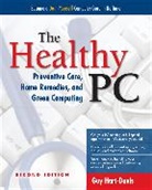 Guy Hart-Davis, Hart-Davis Guy, Carey Holzman - The Healthy PC