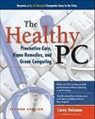 Guy Hart-Davis, Hart-Davis Guy, Carey Holzman - The Healthy PC