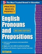 Ed Swick, Edward Swick, Swick Ed - Practice Makes Perfect: English Pronouns and Prepositions