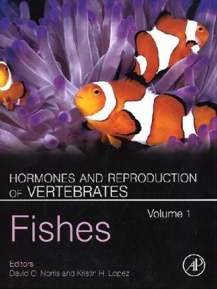 David Norris, David O. (EDT)/ Lopez Norris, David O. Lopez Norris, Kristin H. Lopez, David O. Norris - Hormones and Reproduction of Vertebrates Fishes