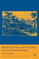 J Garrigus, J. Garrigus, John Garrigus, John D. Garrigus - Before Haiti