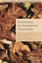 Paul Heery Blyton, Edmund Heery, Peter Turnbull, Paul Blyton, Heery, E Heery... - Reassessing the Employment Relationship