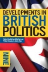 Richard Cowley Heffernan, Philip Cowley, Patrick Dunleavy, Colin Hay, Richard Heffernan - Developments in British Politics 9