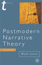Mark Currie - Postmodern Narrative Theory