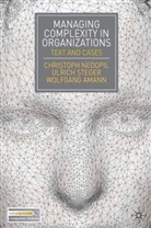 Wolfgan Amann, Wolfgang Amann, Christoph Nedopil, Christoph Steger Nedopil, U. Steger, Ulrich Steger - Managing Complexity in Organizations