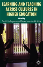 David Palfreyman, David Mcbride Palfreyman, Mcbride, Mcbride, D. McBride, Dawn Mcbride... - Learning and Teaching Across Cultures in Higher Education