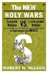Robert H Nelson, Robert H. Nelson, Robert H. (University of Maryland) Nelson - The New Holy Wars