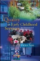 Helen Penn, Penn Helen - Quality in Early Childhood Services
