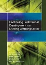 Helen Boulton, Patsy Garner, Kath Headley, Jo Pickering, Pickering Jo, Peter Scales... - Continuing Professional Development in the Lifelong Learning Sector