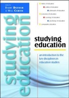 Will Curtis, Curtis Will, Barry Dufour, Barry Curtis Dufour, Dufour Barry - Studying Education: An Introduction to the Key Disciplines in