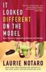 Laurie Notaro - It Looked Different on the Model