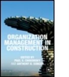 Paul S. (University of Colorado At Boul Chinowsky, Paul S. Songer Chinowsky, Paul S Chinowsky, Paul S. Chinowsky, Paul S. (University of Colorado at Boulder Chinowsky, Chinowsky Paul S.... - Organization Management in Construction