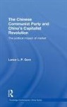 Lance Gore, GORE LANCE - Chinese Communist Party and China''s Capitalist Revolution