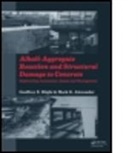 Mark G Alexander, Mark G (University of Cape Town Alexander, Mark G. Alexander, Y. Ballim, Geoffrey E. Blight, Geoffrey E. (University of Witwatersrand Blight... - Alkali-Aggregate Reaction and Structural Damage to Concrete